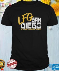LFG San Diego It’s Our Fucking House Shirt