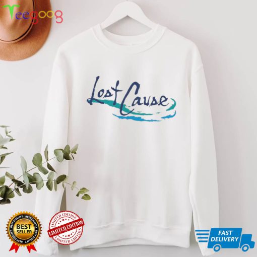 Lost Cause Shirt