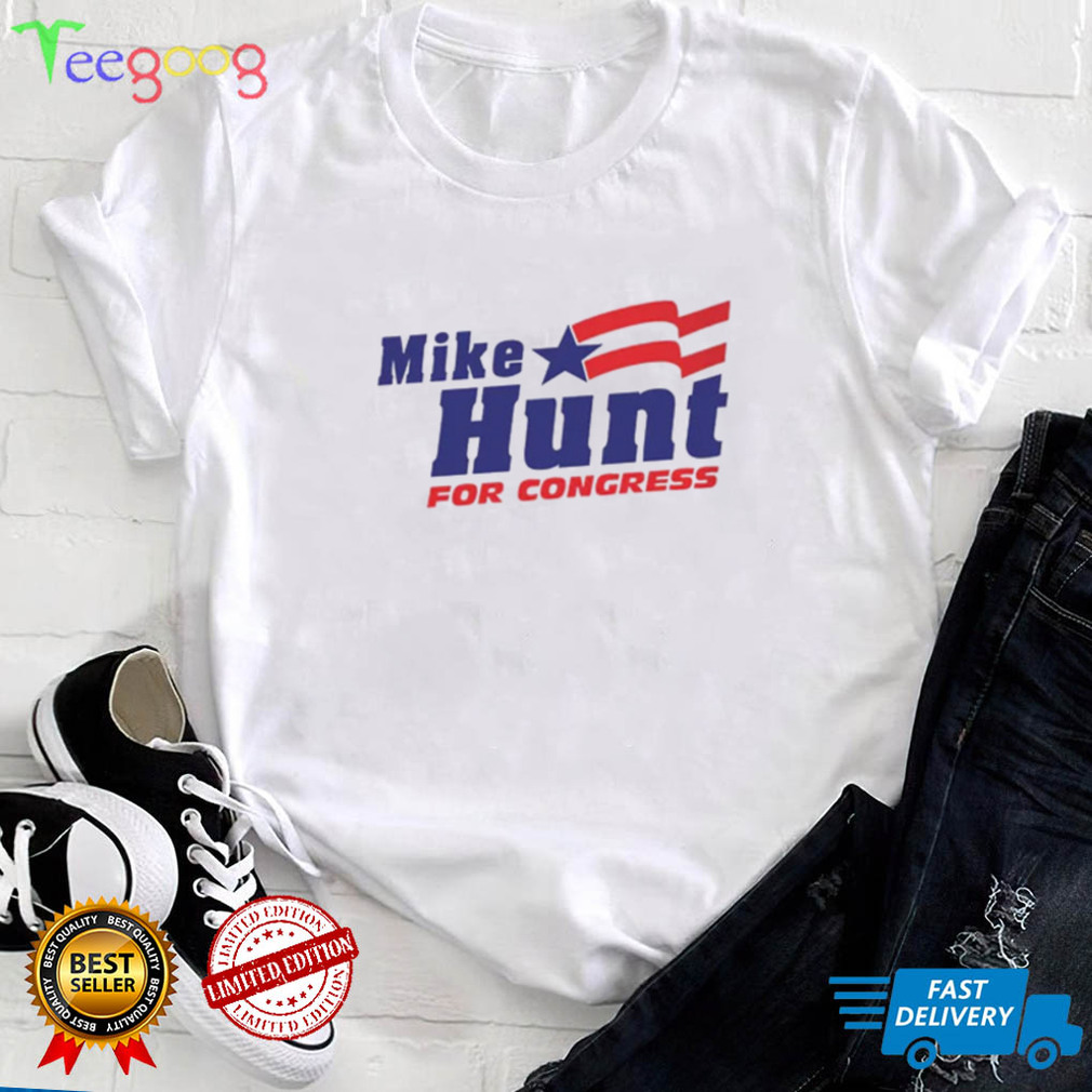 Mike Hunt For Congress T Shirt