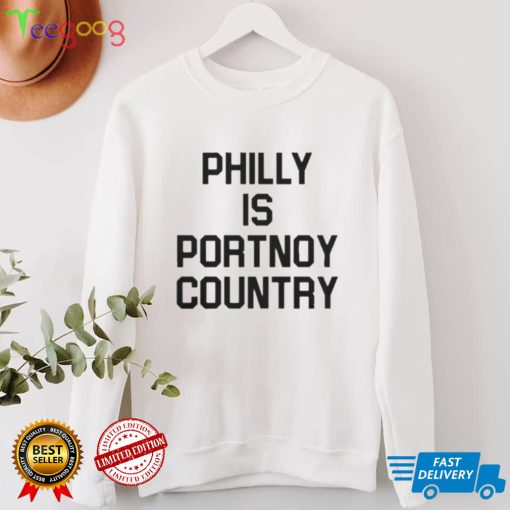 PHILLY IS PORTNOY COUNTRY SHIRT