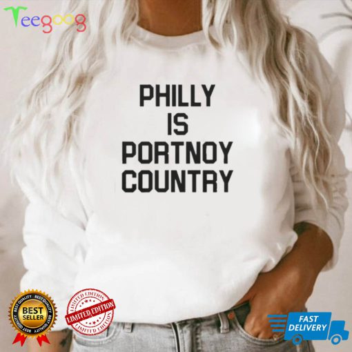 PHILLY IS PORTNOY COUNTRY SHIRT