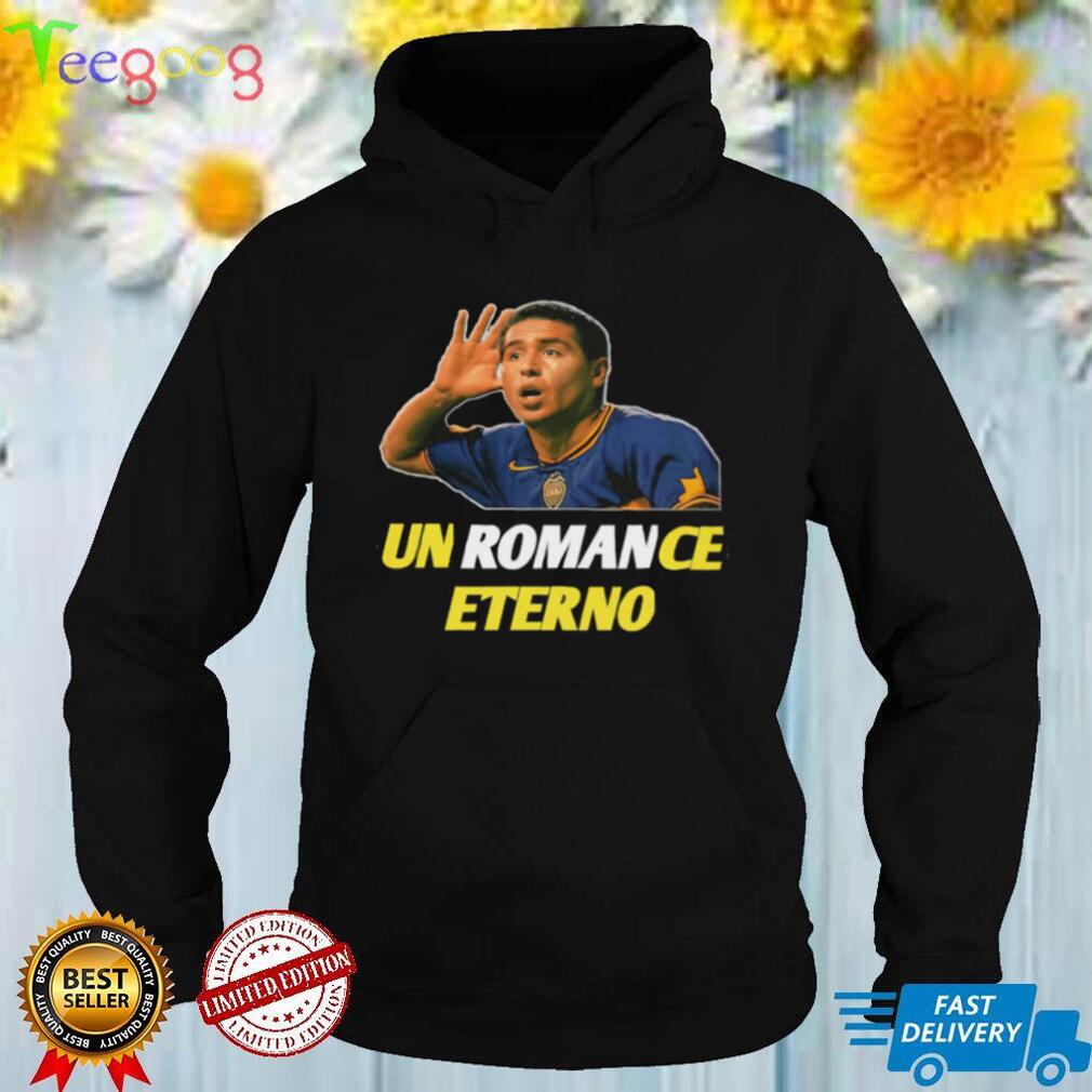 Un Romance Eterno shirt