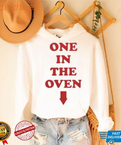 One in the oven shirt