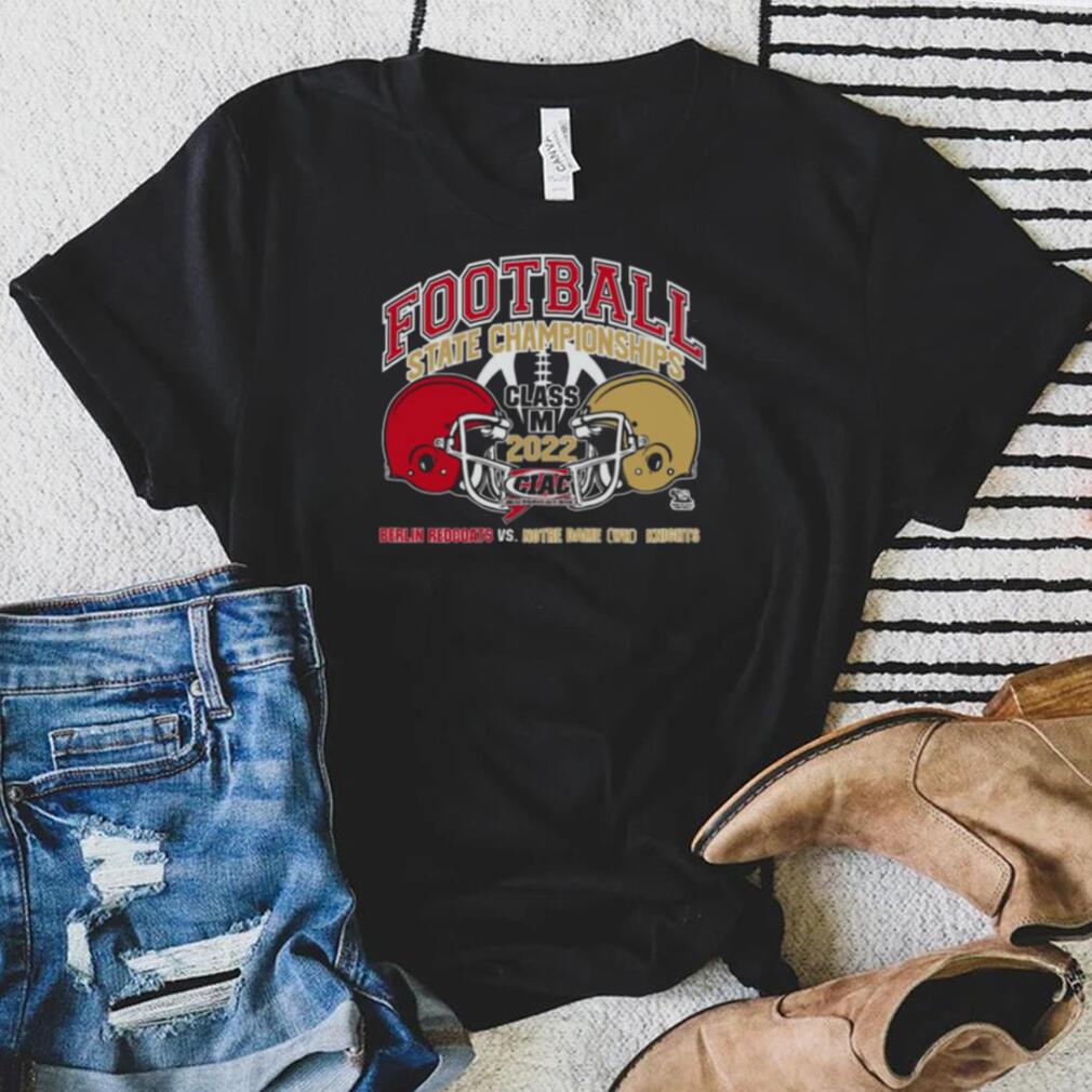 Berlin Redcoats Vs Notre Dame Wh Knights Football State Championships Class M 2022 shirt