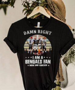 Damn right I am a Cincinnati Bengals fan now and forever signatures vintage 2023 shirt
