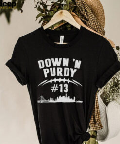 Down ‘n Purdy Brock Purdy no 13 San Francisco 49ers shirt