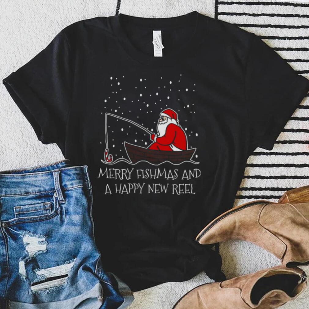 Fishing Christmas Fisherman Merry Fishmas And A Happy New Reel Funny Holiday shirt