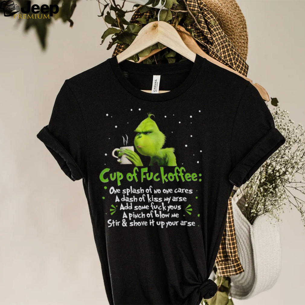 Grinch Cup of Fuckoffee Christmas T Shirt Funny Gift