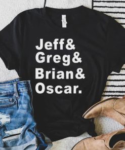 Jeff greg brian oscar shirt