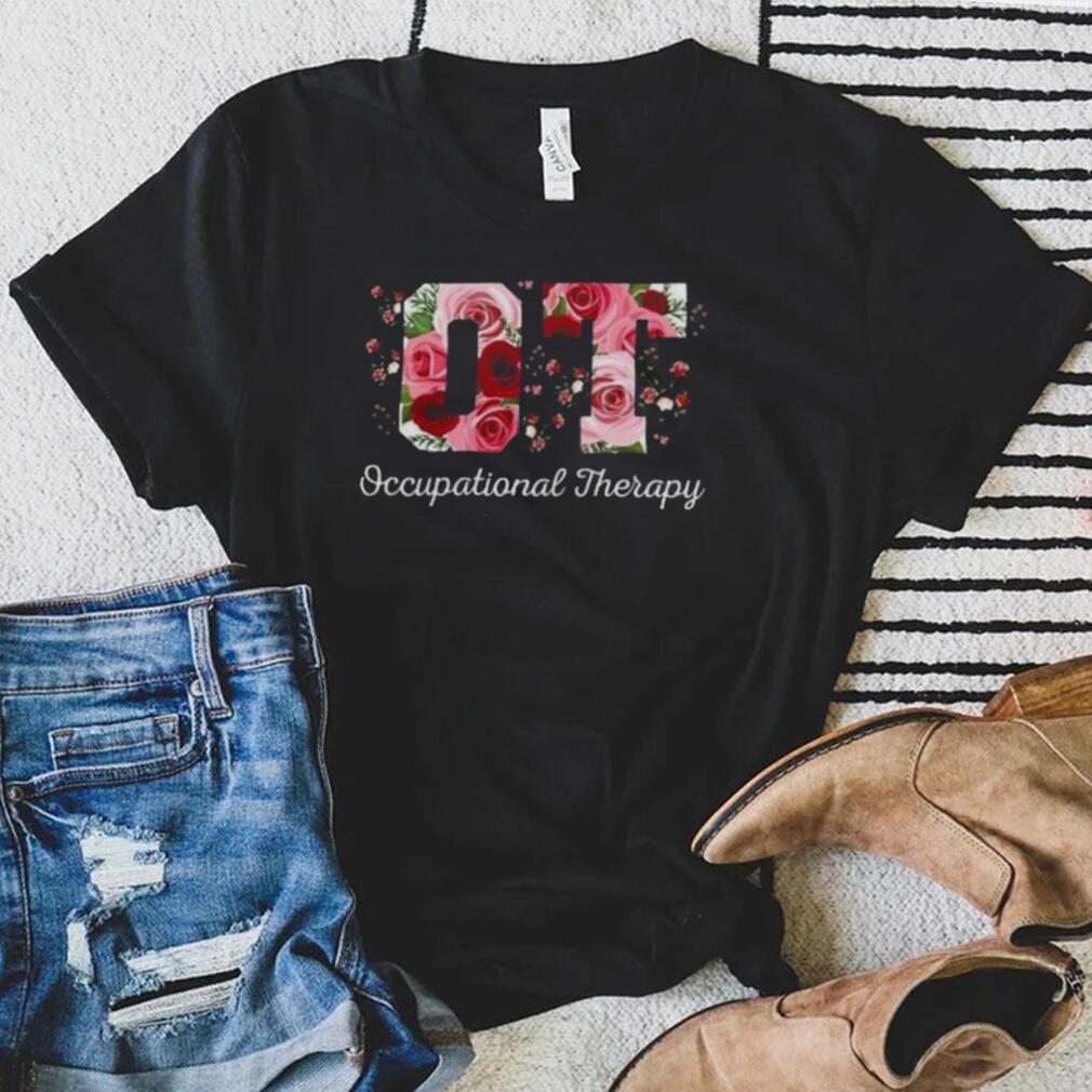 Occupational Therapist Flowers Shirt