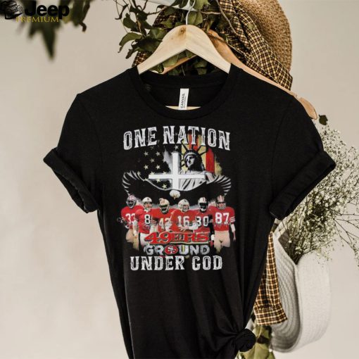 One Nation 49ers Ground Under God T Shirt Unique 49ers Gifts