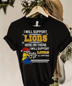 Santa Minion I Will Support Southeastern Louisiana Lions Here Or There I Will Support Lions All Christmas Shirt