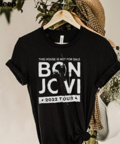 This House Is Not For Sale Bon Jovi Tour 2022 Shirt