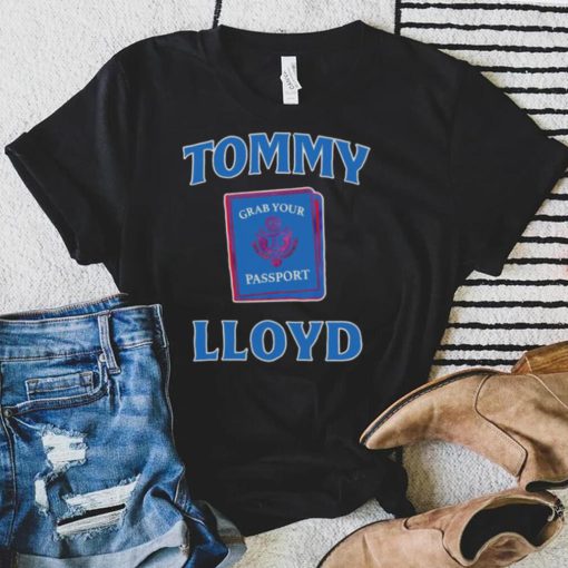 Tommy Lloyd Grab Your Passport shirt