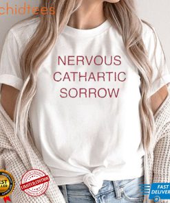 Valentine Texas Nervous Cathartic Sorrow Shirt