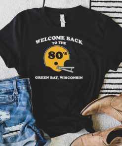Welcome back to the 80’s green bay wisconsin shirt