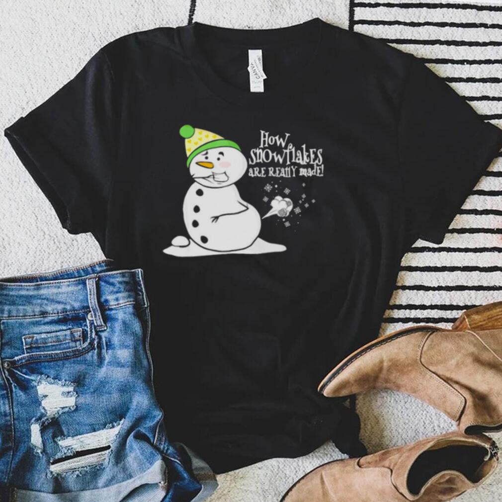 how snowflakes are really made snowman fart Christmas shirt