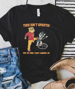 This Isn’t Sparta Sep 24, 2022 East Last Lansing, MI Shirt
